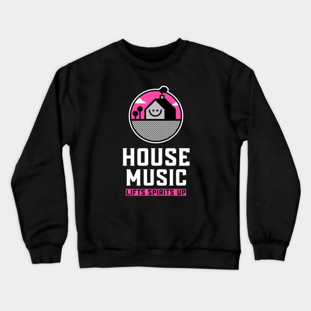 HOUSE MUSIC - Lifts You Up (Pink) Crewneck Sweatshirt by DISCOTHREADZ 